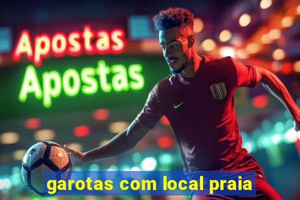 garotas com local praia